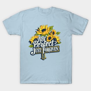 Not Perfect Just Forgiven Sunflower Christian Jesus Cross T-Shirt